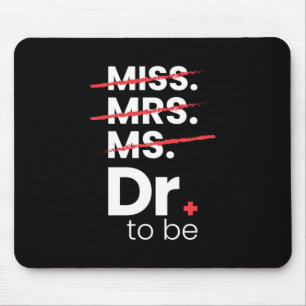 Graduation Gift Doctor To Be Mouse Mat