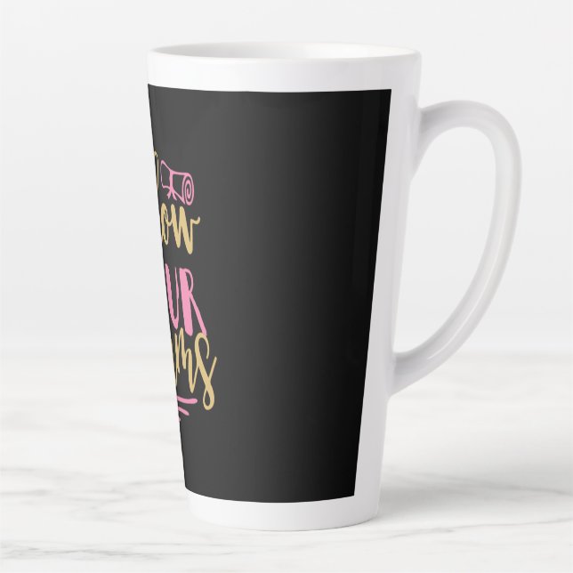 Graduation Gift | Follow Your Dream Latte Mug (Right)