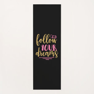 Graduation Gift Follow Your Dream Yoga Mat