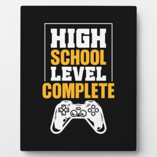 Graduation Gift   High School Level Complete Plaque