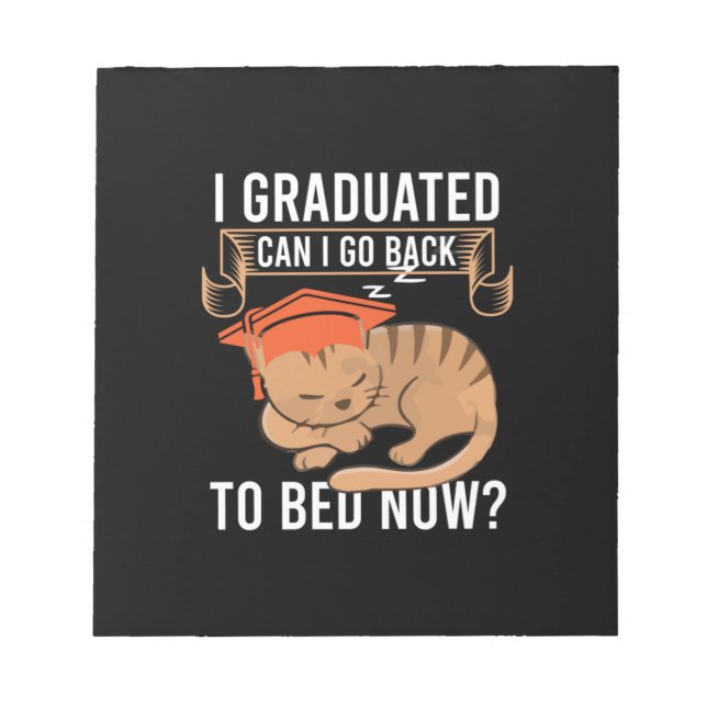 Graduation Gift | I Graduated Can I Go Back Notepad (Front)