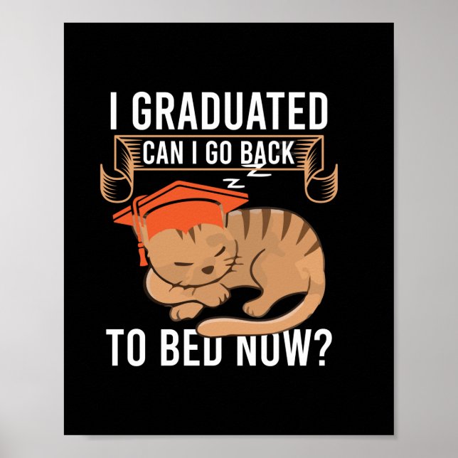Graduation Gift | I Graduated Can I Go Back Poster (Front)