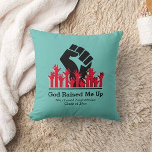 Graduation GOD RAISED ME UP Cushion