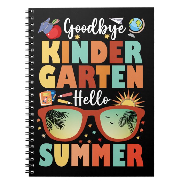 Graduation Goodbye Kindergarten Hello Summer Notebook (Front)