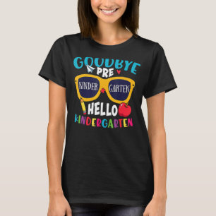 Graduation  Goodbye Prek Hello Kindergarten School T-Shirt