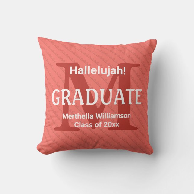 Graduation HALLELUJAH! Custom Graduate Coral Cushion (Front)