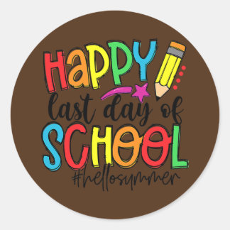 Graduation Happy Last Day Of School Kids Teacher Classic Round Sticker