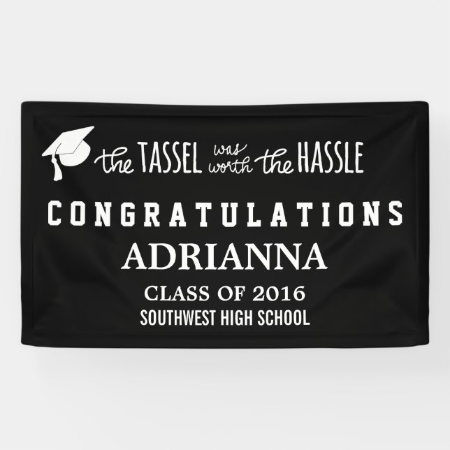 Graduation Hat The Tassel Was Worth The Hassle Banner (Horizontal)
