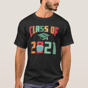 Graduation High School Class Of 2021 Senior Quaran T-Shirt