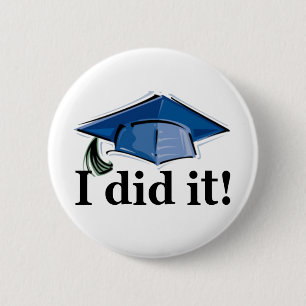 Graduation I Did It! 6 Cm Round Badge
