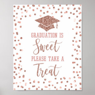 Graduation is Sweet Please Take a Treat Sign Rose