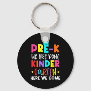 Graduation Kindergarten Here We Come Key Ring