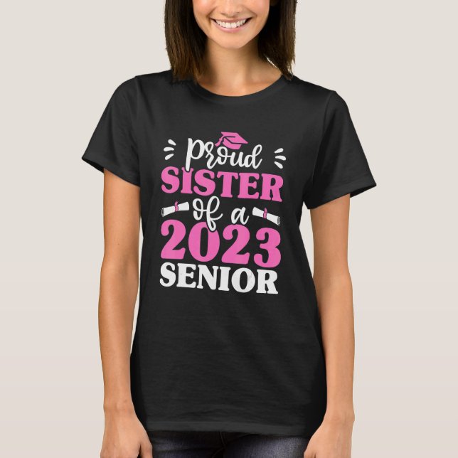 Graduation Matching Family  Proud Sister Of 2023 S T-Shirt (Front)