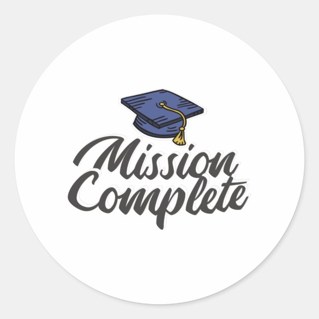 Graduation Mission Complete Classic Round Sticker (Front)