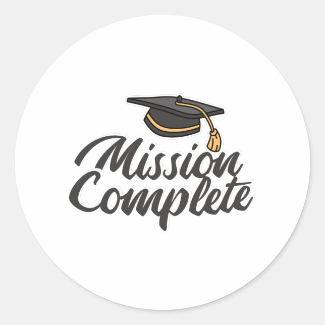 Graduation Mission Complete Classic Round Sticker (Front)