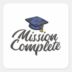 Graduation Mission Complete Square Sticker
