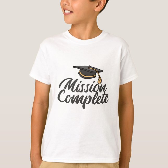 Graduation Mission Complete T-Shirt (Front)