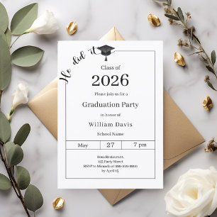 Graduation party black white He did it Invitation