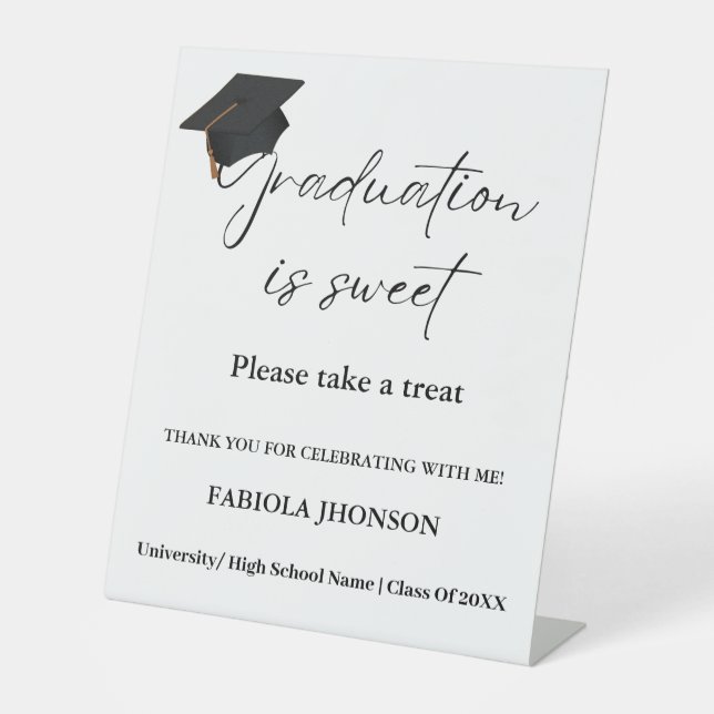 Graduation party signgraduation is sweet party  pedestal sign (Front)
