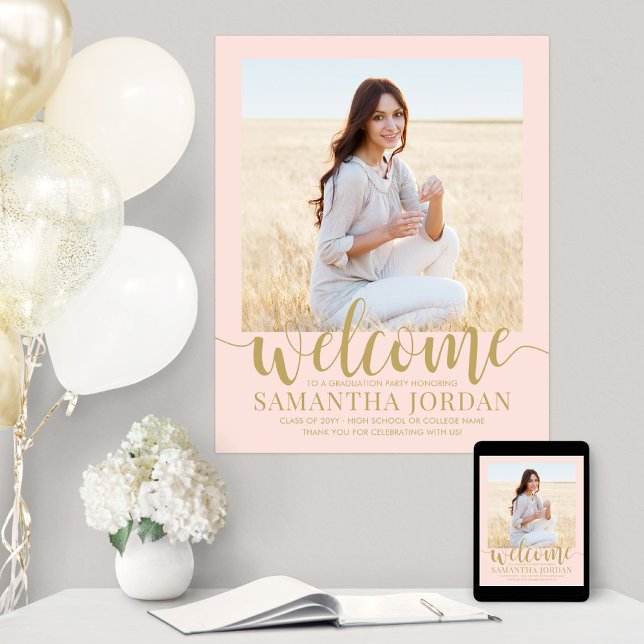 Graduation Party Welcome Photo Blush Pink and Gold Poster (Creator Uploaded)
