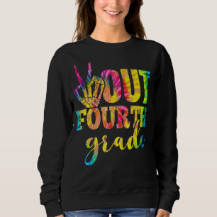 Graduation Peace Hand Sign Out Fourth Grade Tie Dy Sweatshirt
