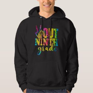Graduation Peace Hand Sign Out Ninth Grade Tie Dye Hoodie