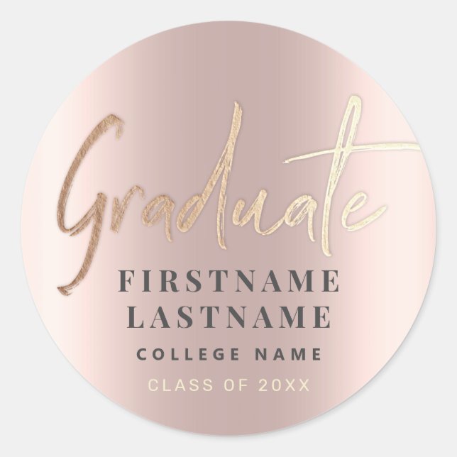 Graduation Personalised Rose Gold Elegant Feminine Classic Round Sticker (Front)