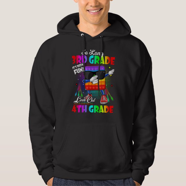 Graduation Pop It So Long 3rd Grade 4th Grade Here Hoodie (Front)