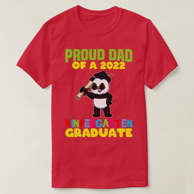 Graduation Proud Dad 2022 Kindergarten Graduate 11 T-Shirt (Design Front)