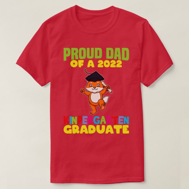 Graduation Proud Dad 2022 Kindergarten Graduate 12 T-Shirt (Design Front)
