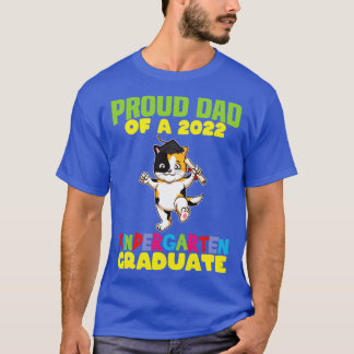 Graduation Proud Dad 2022 Kindergarten Graduate 8 T-Shirt