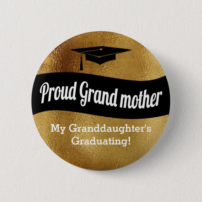Graduation - Proud Grandmother = Faux Gold 6 Cm Round Badge (Front)