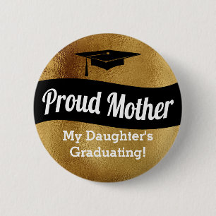 Graduation - Proud Mother - Faux Gold 6 Cm Round Badge