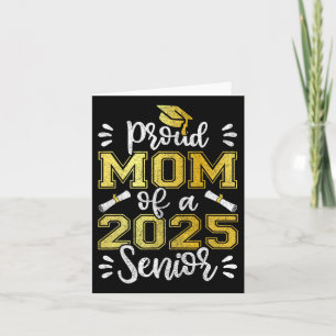 Graduation Proud Mum Of A 2025 Senior Shirt Card
