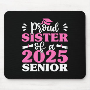 Graduation Proud Sister Of A 2025 Senior Shirt Cl Mouse Mat