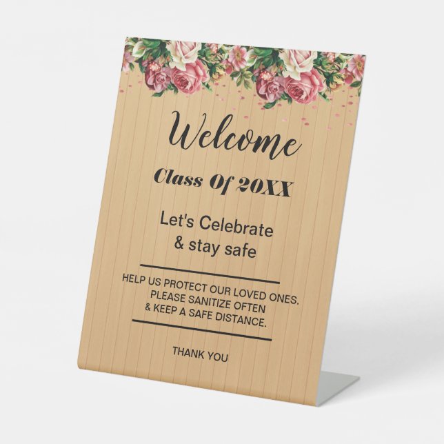 Graduation Rustic Wood Floral Party safety Pedestal Sign (Front)