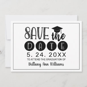 Graduation Save the Date Black Typography White Announcement