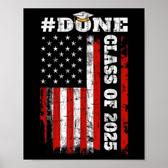 Graduation Shirt Design_ Done Cl Of 2025 With Us F Poster (Front)