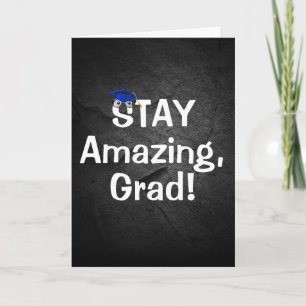 Graduation Stay Amazing Text With Glasses Card