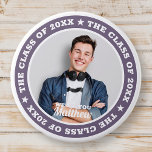 Graduation The Class of 20XX Modern Custom Photo 7.5 Cm Round Badge<br><div class="desc">This simple and modern design is composed of serif typography and add a custom photo.</div>
