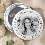 Graduation The Class of 20XX Modern Simple Photo 6 Cm Round Badge<br><div class="desc">This simple and modern design is composed of serif typography and add a custom photo.</div>