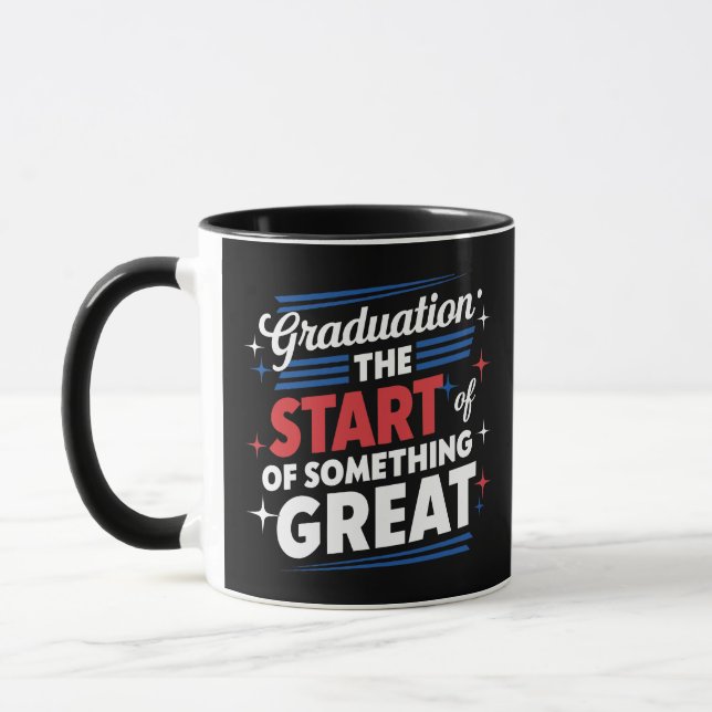 Graduation The Start of Something Great  Mug (Left)