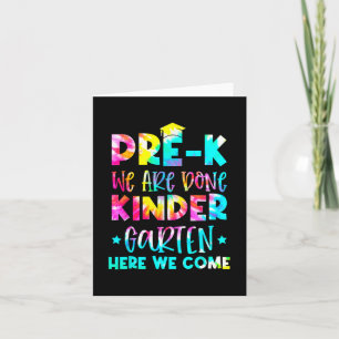 Graduation Tie Dye Kindergarten Here We Come  Card