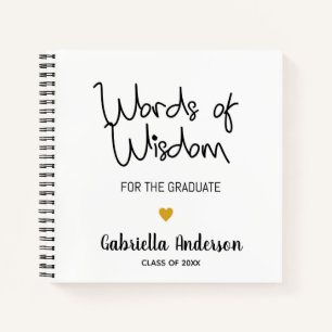 Graduation Words of Wisdom for Graduate Notebook