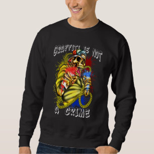 Graffiti Artist With Spray Cans Tagger Street Art  Sweatshirt