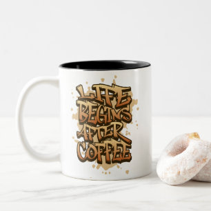 Graffiti Coffee Quote Two-Tone Coffee Mug