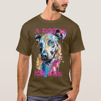 Graffiti Dog Portrait A Dog Is For Life 3 T-Shirt