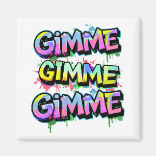 Graffiti Gimme Typography Magnet