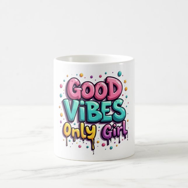 Graffiti Good Vibes Only Girl Mug (Center)