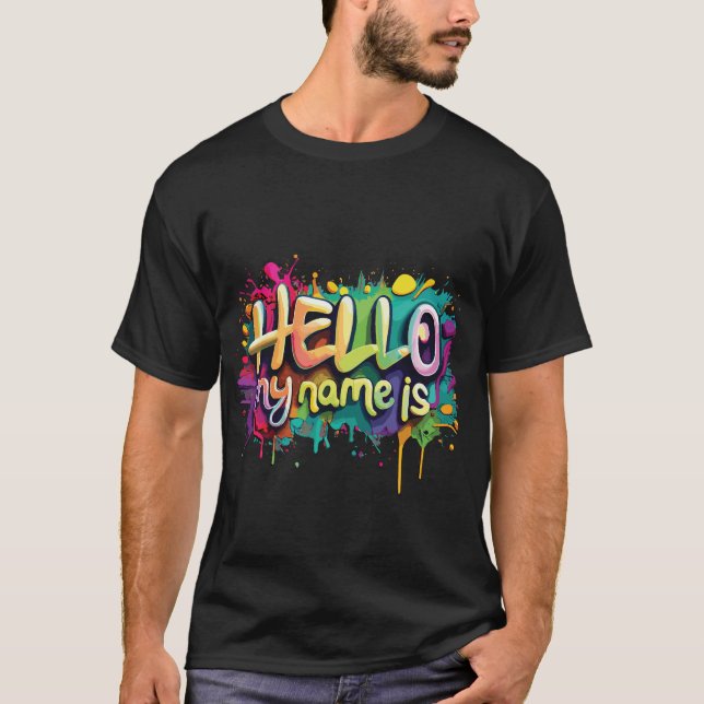Graffiti Hello My Name Colourful Design T-Shirt (Front)